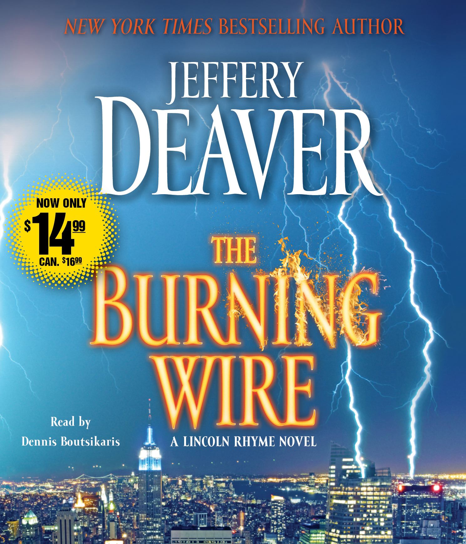 The Burning Wire: A Lincoln Rhyme Novel