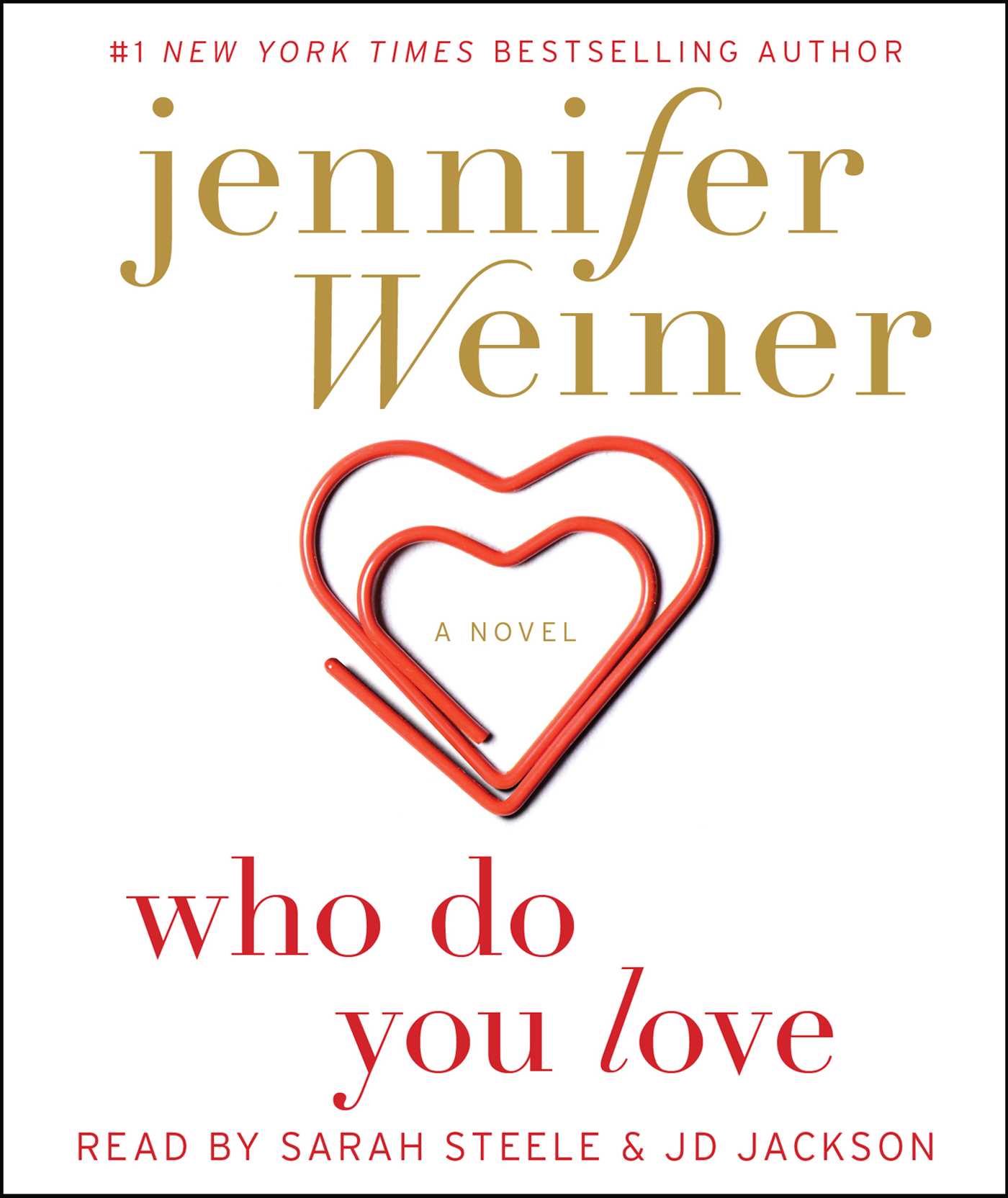 Who Do You Love: A Novel