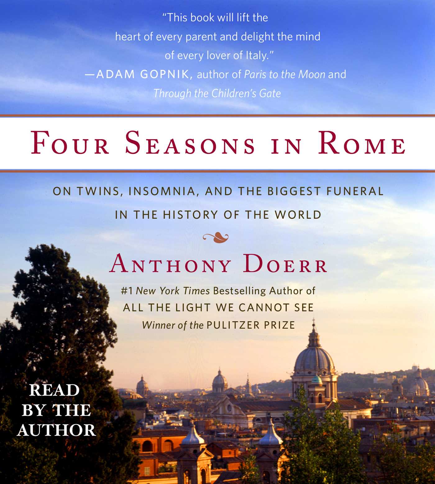 Four Seasons in Rome: On Twins, Insomnia, and the Biggest Funeral in the History of the World