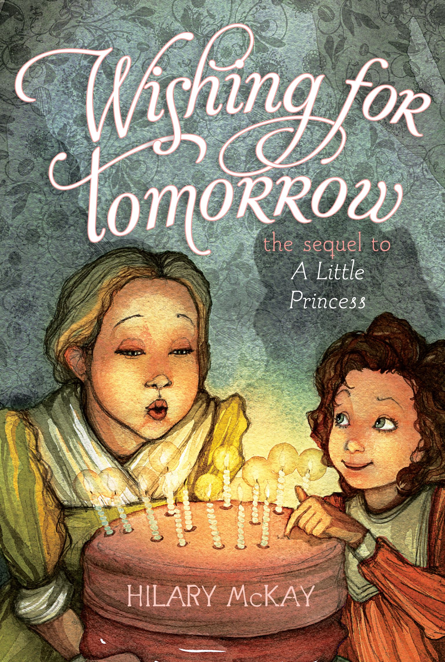 Wishing for Tomorrow: The Sequel to A Little Princess