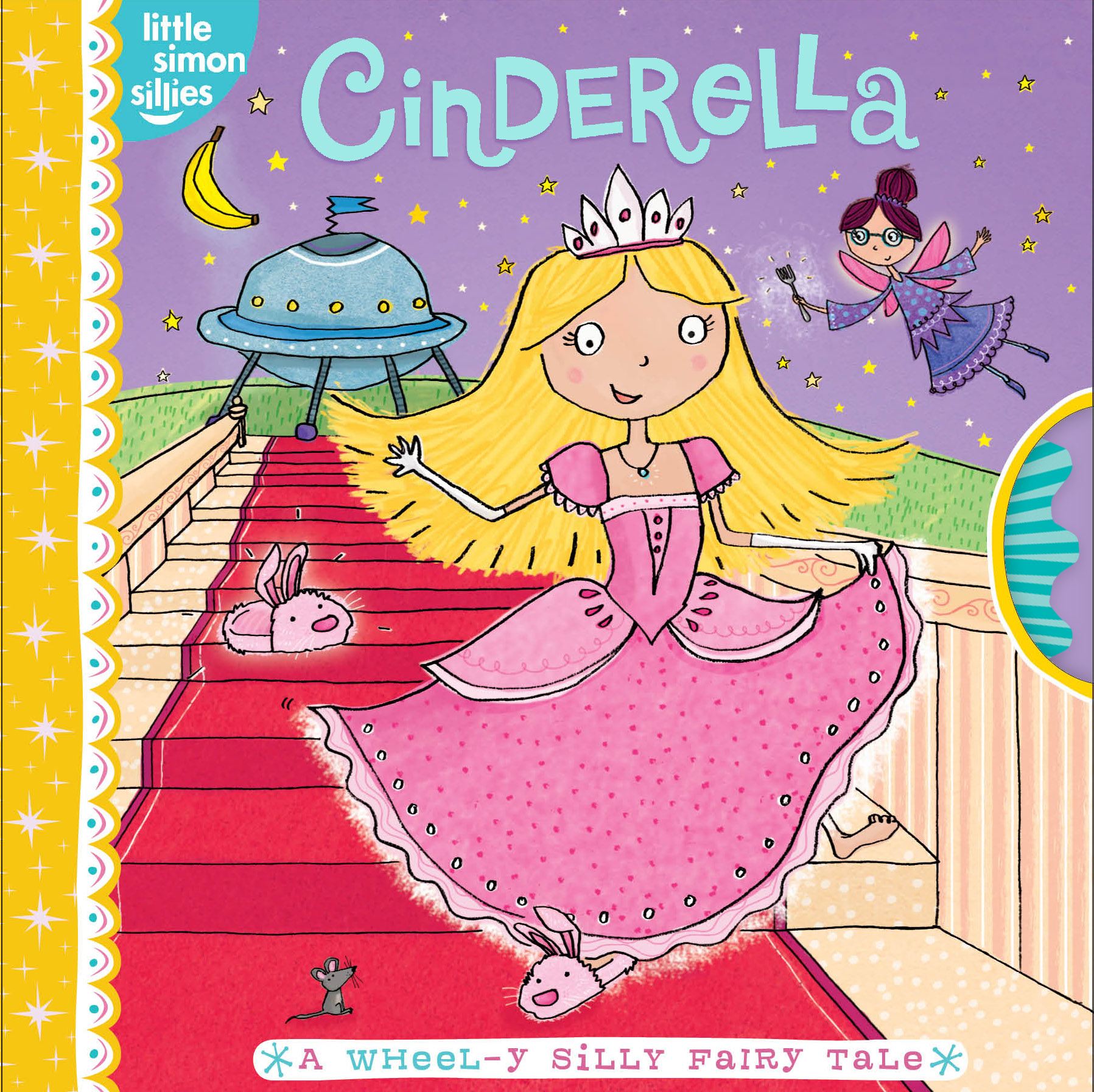Cinderella: A Wheel-y Silly Fairy Tale