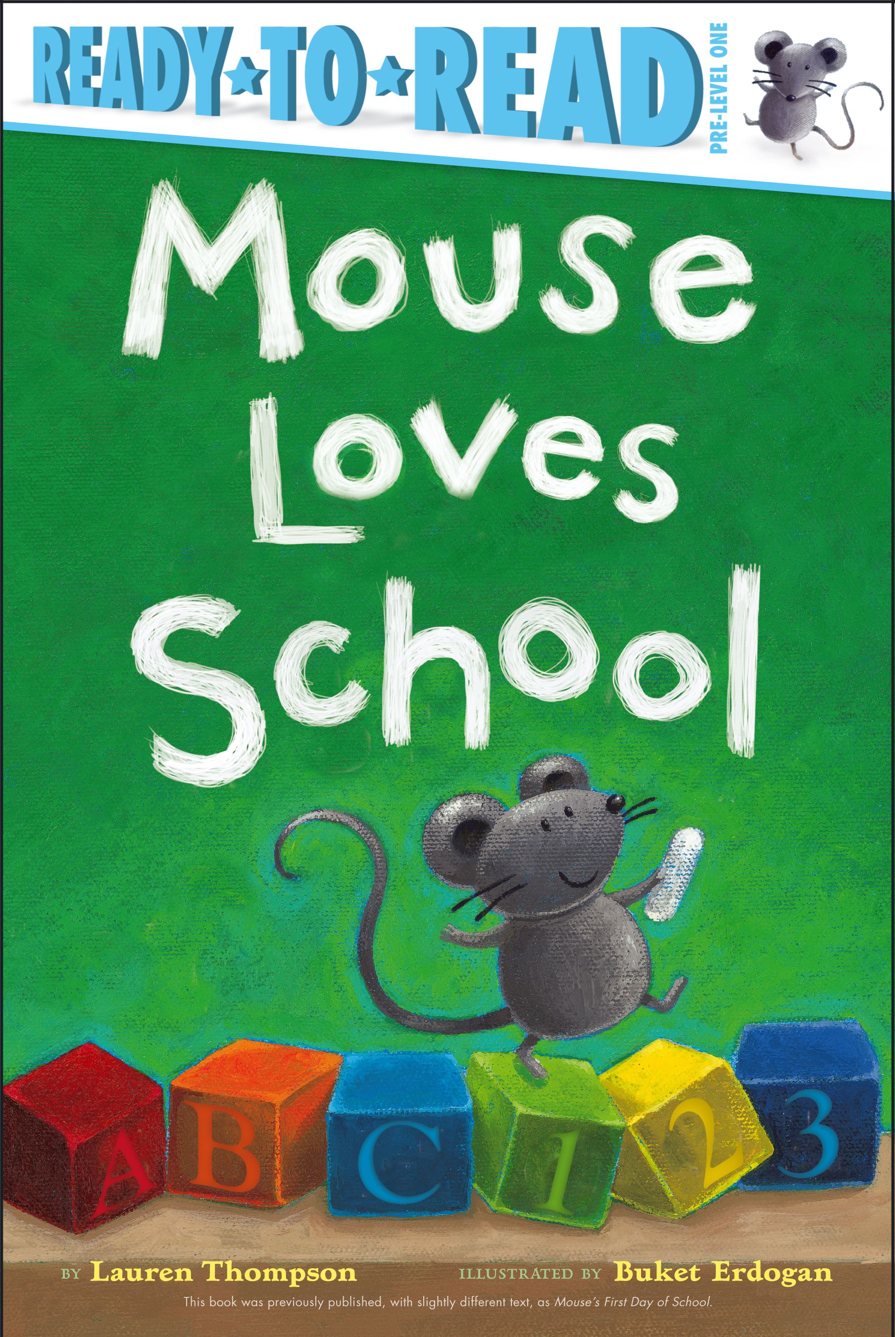 Mouse Loves School: Ready-to-Read Pre-Level 1