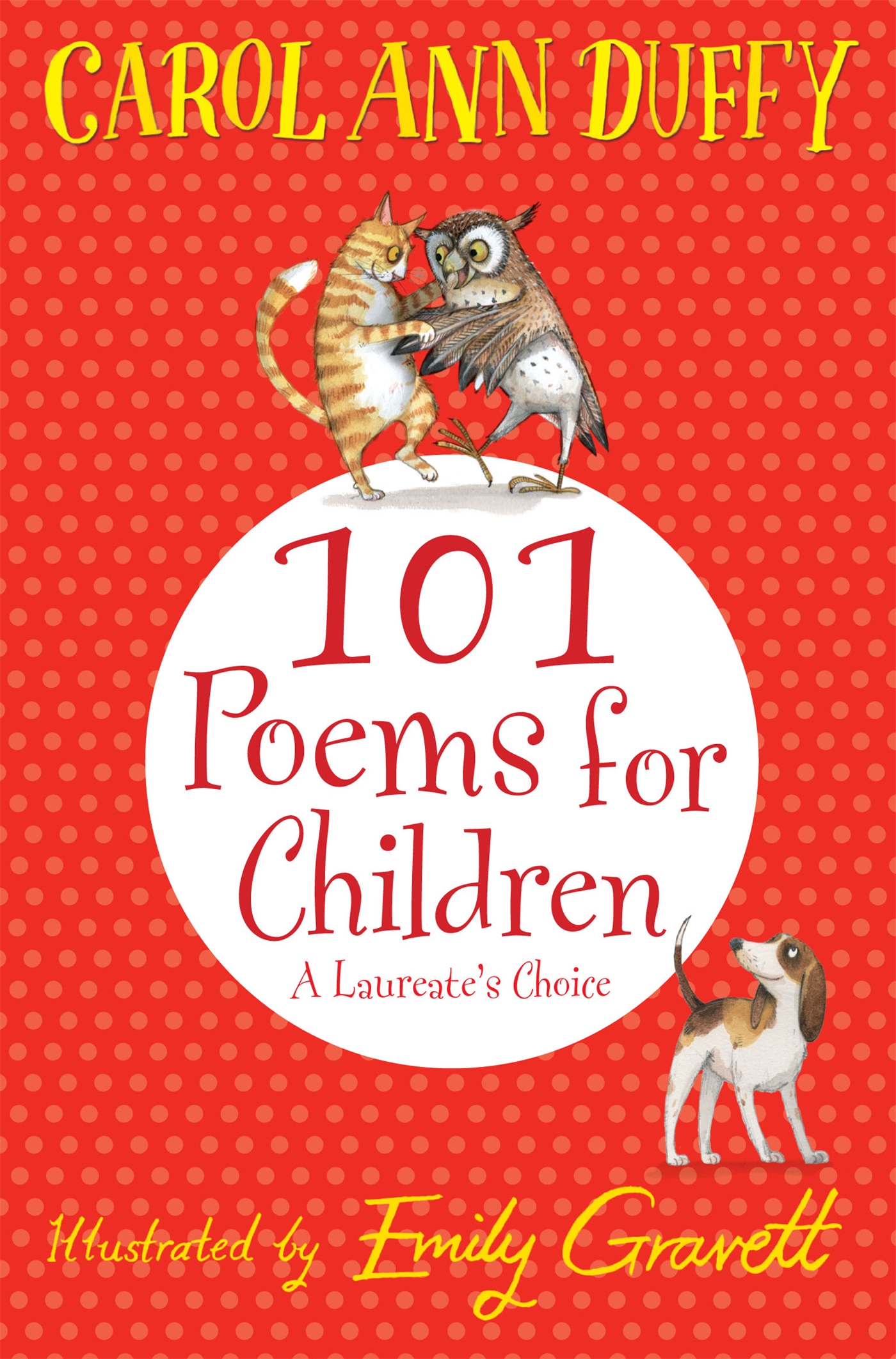 101 Poems for Children Chosen by Carol Ann Duffy: A Laureate's Choice 1 101 Poems for Children Chosen by Carol Ann Duffy: A Laureate's Choice