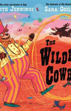 The Wildest Cowboy