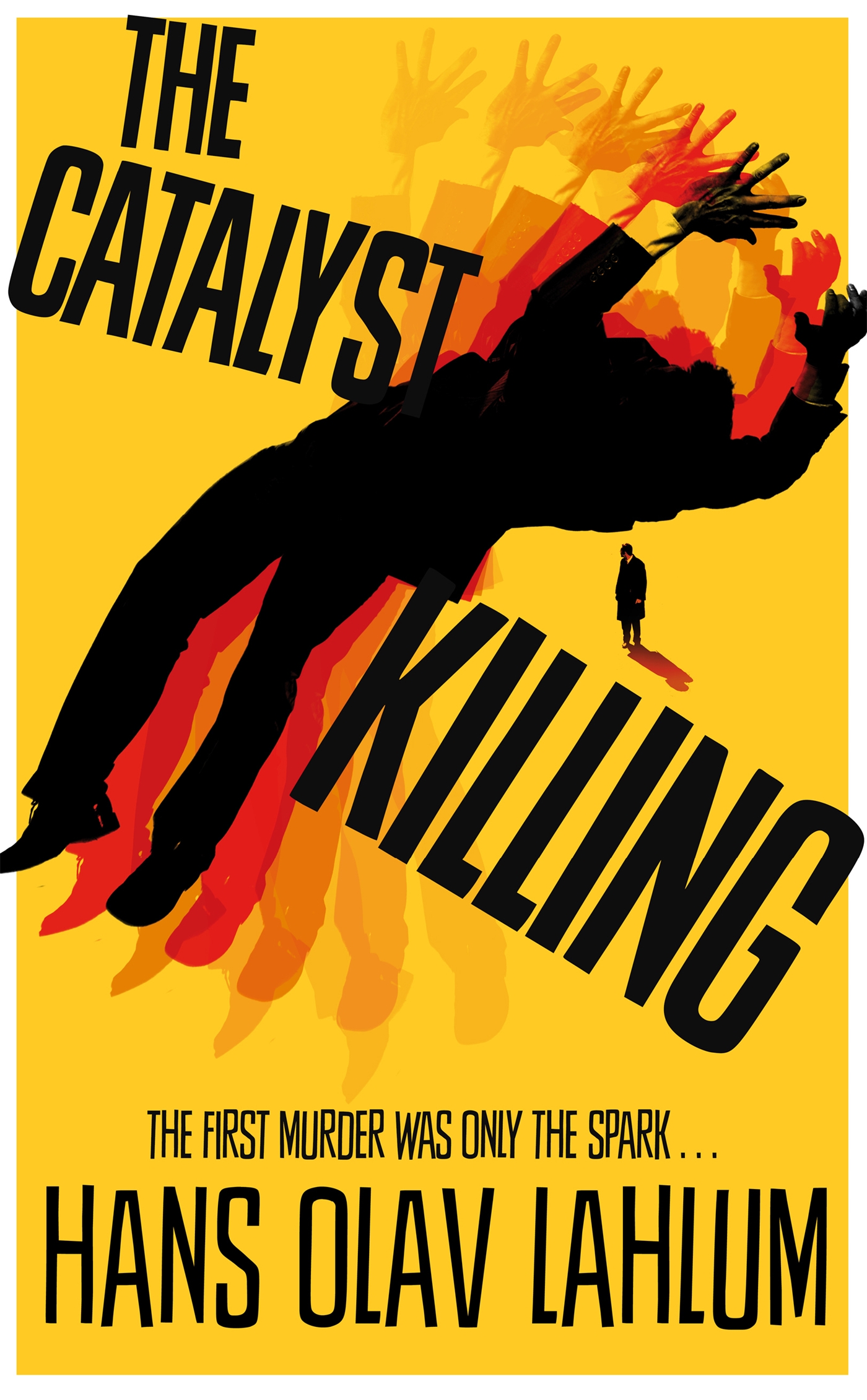 The Catalyst Killing 1 The Catalyst Killing