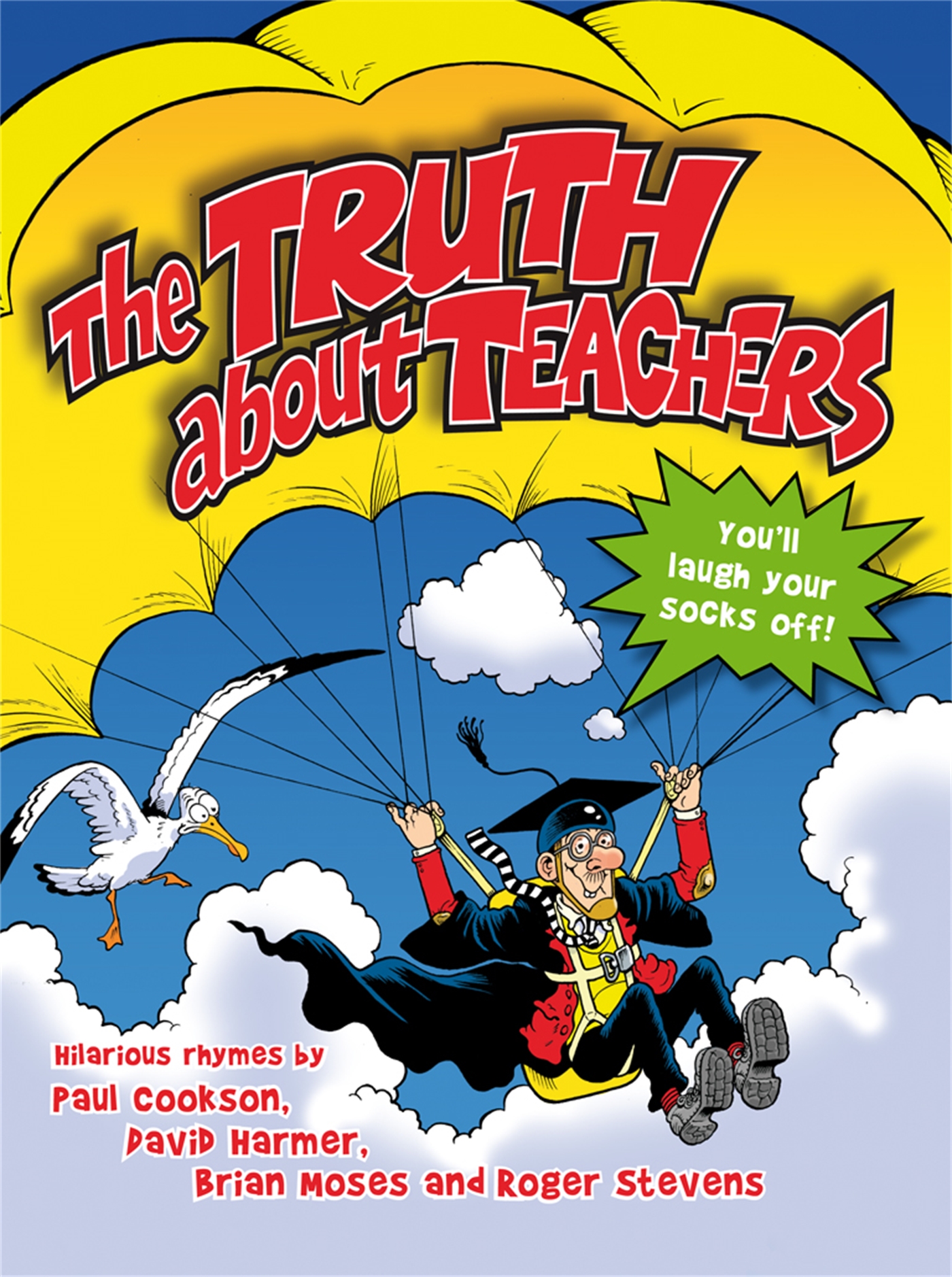 The Truth About Teachers 1 The Truth About Teachers