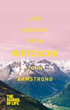 Life Lessons from Nietzsche