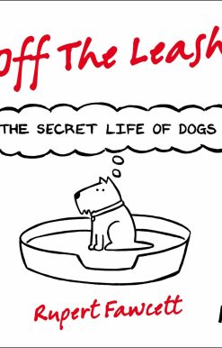 Off The Leash: The Secret Life of Dogs