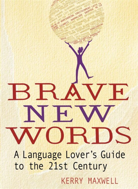 Brave New Words