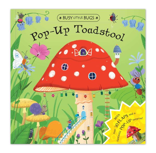 Busy Little Bugs: Pop-Up Toadstool