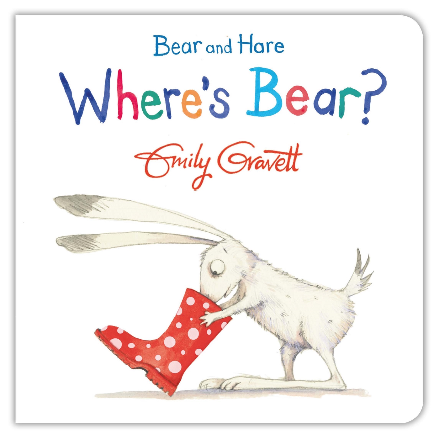 Bear and Hare: Where's Bear? 1 Bear and Hare: Where's Bear?