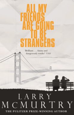 All My Friends Are Going to Be Strangers