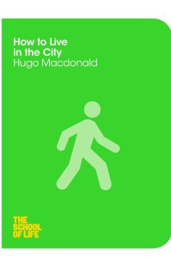 How to Live in the City