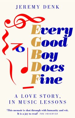 Every Good Boy Does Fine