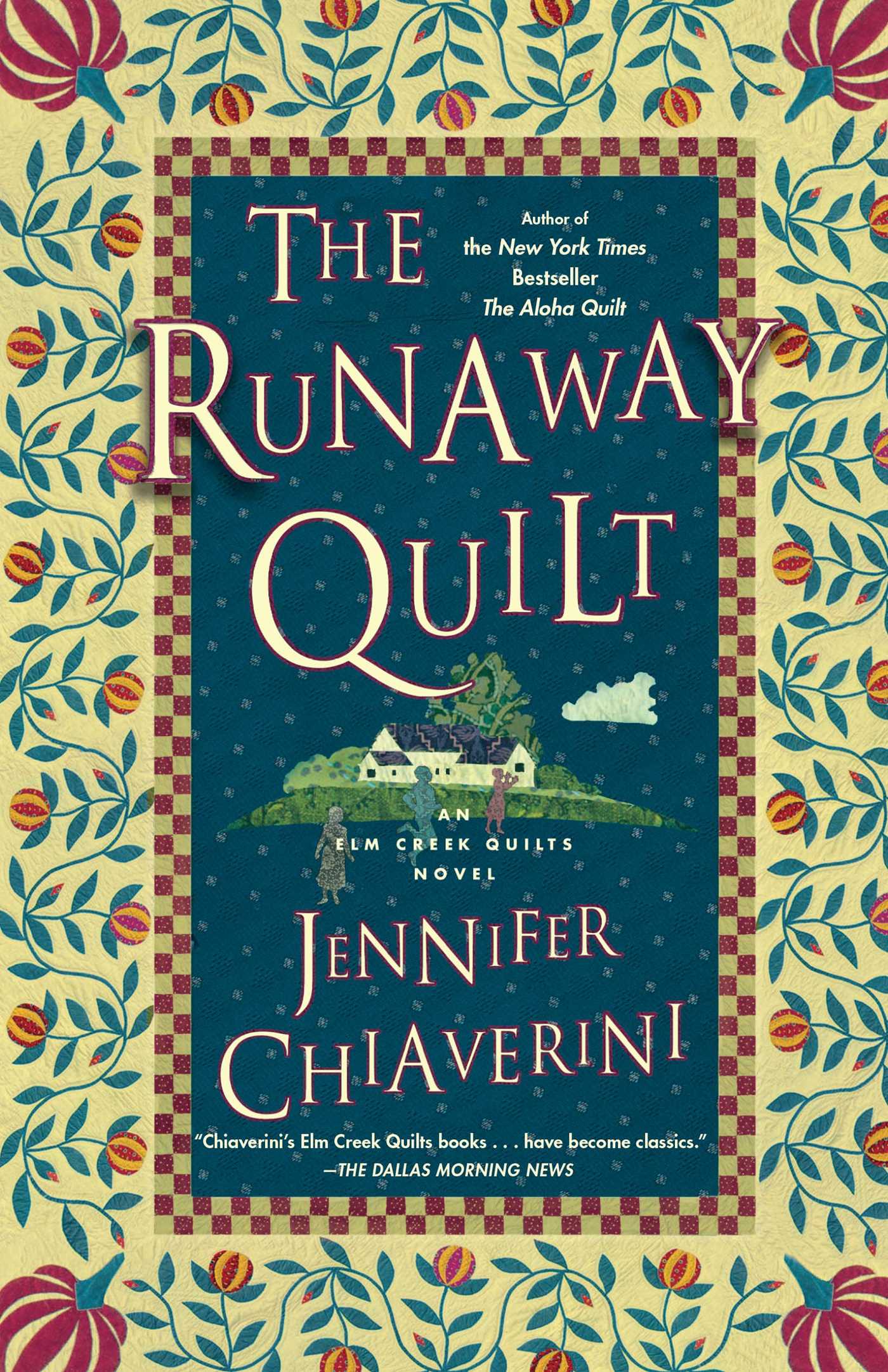 The Runaway Quilt: An Elm Creek Quilts Novel