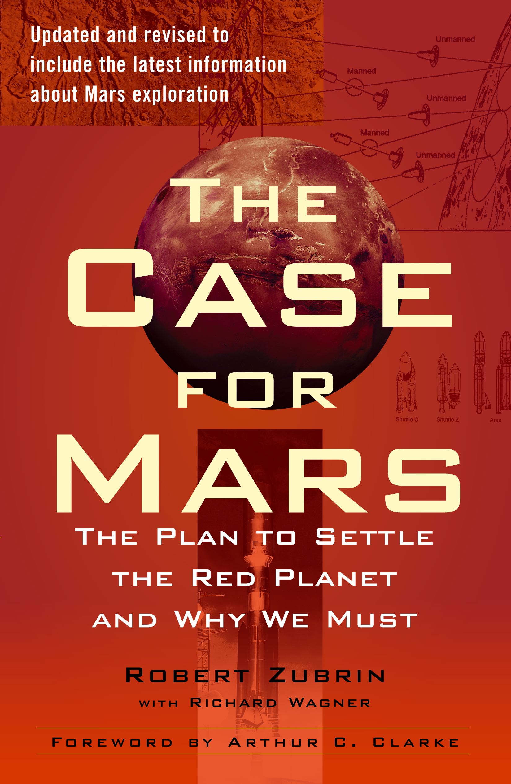 The Case for Mars: The Plan to Settle the Red Planet and Why We Must
