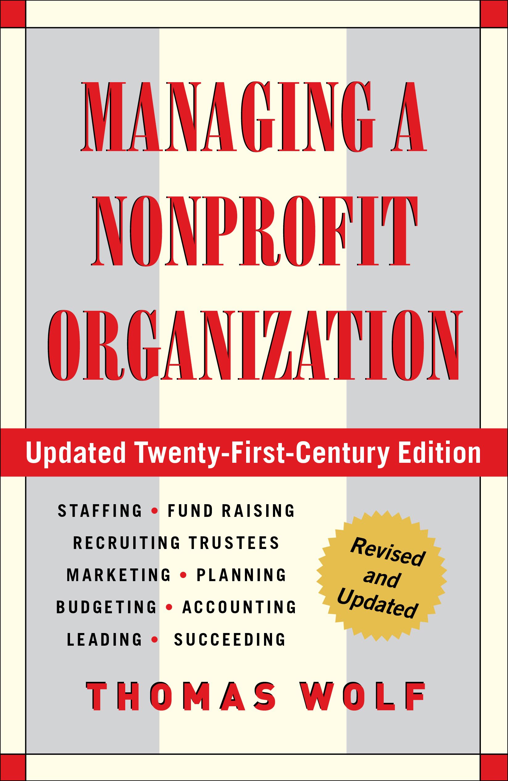 Managing a Nonprofit Organization: Updated Twenty-First-Century Edition