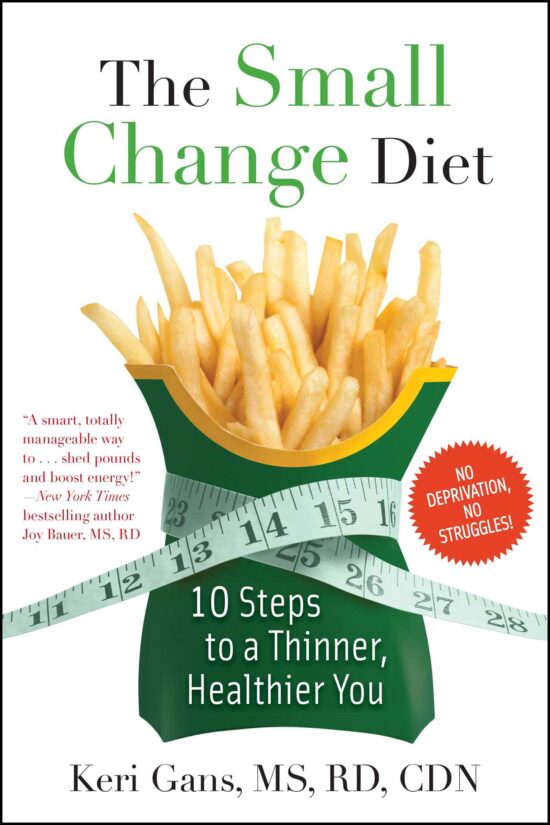 The Small Change Diet: 10 Steps to a Thinner, Healthier You