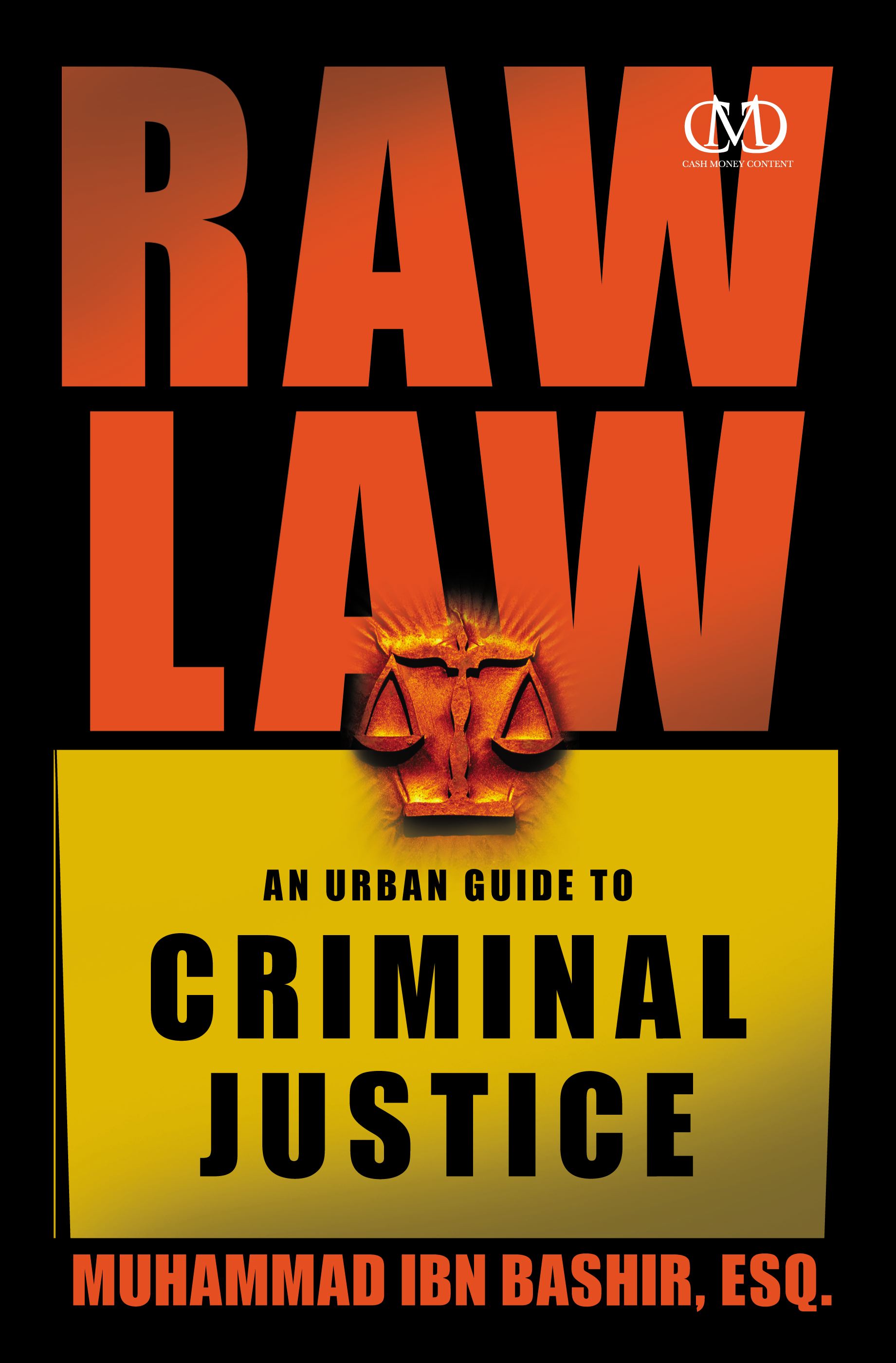 Raw Law: An Urban Guide to Criminal Justice