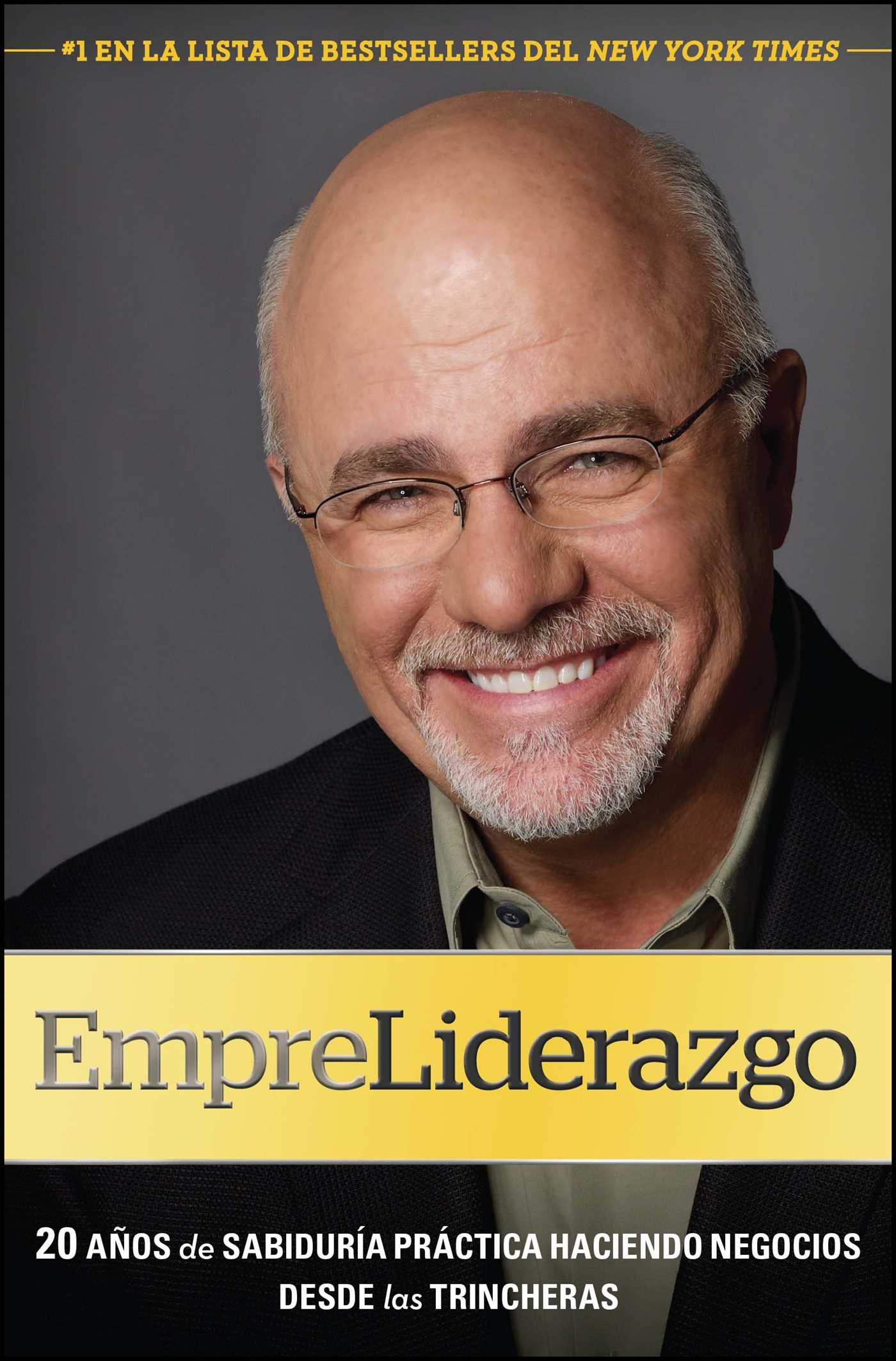 EmpreLiderazgo: 20 aÃ±os de sabidurÃ­a prÃ¡ctica haciendo negocios desde las trincheras