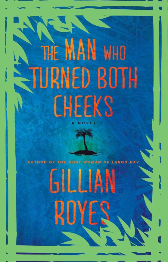 The Man Who Turned Both Cheeks: A Novel