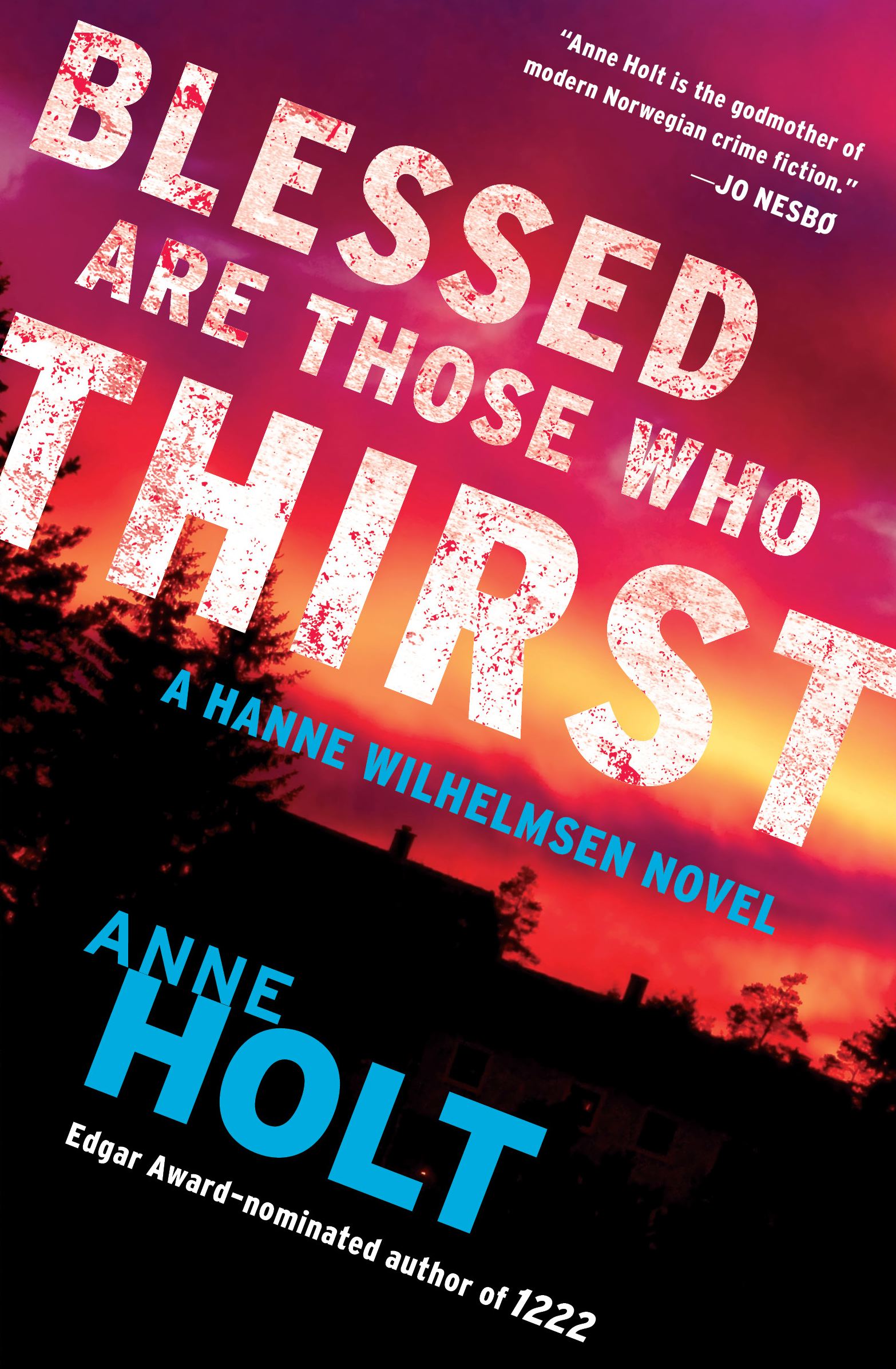 Blessed Are Those Who Thirst: Hanne Wilhelmsen Book Two