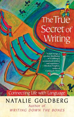 The True Secret of Writing: Connecting Life with Language