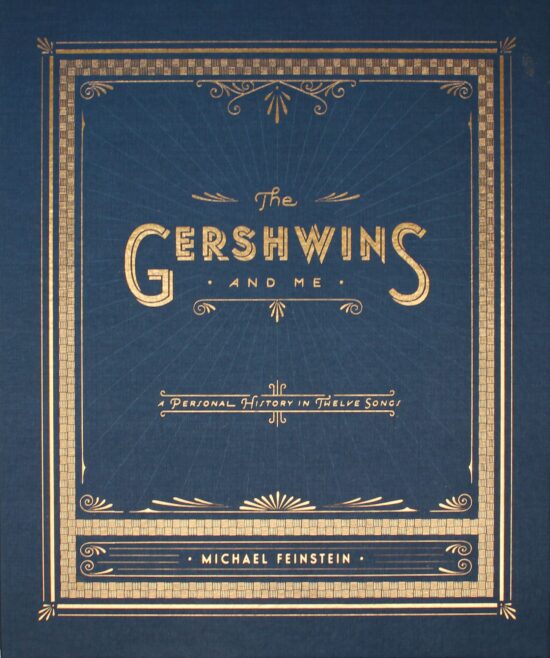 The Gershwins and Me: A Personal History in Twelve Songs