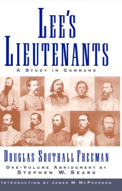 Lees Lieutenants 3 Volume Abridged: A Study in Command