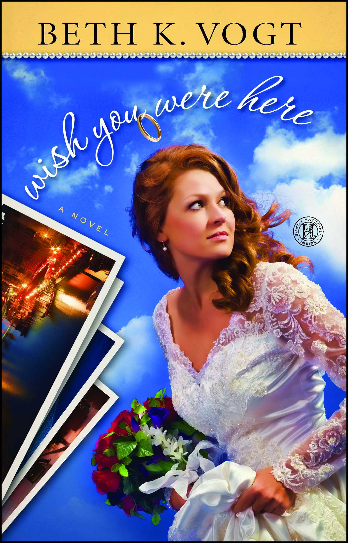 Wish You Were Here: A Novel