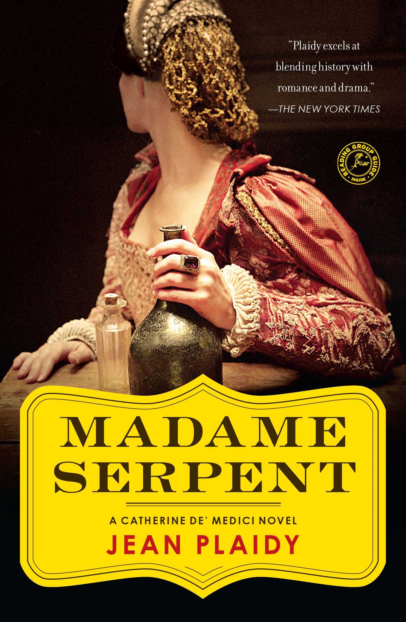 Madame Serpent: A Catherine de' Medici Novel 1 Madame Serpent: A Catherine de' Medici Novel