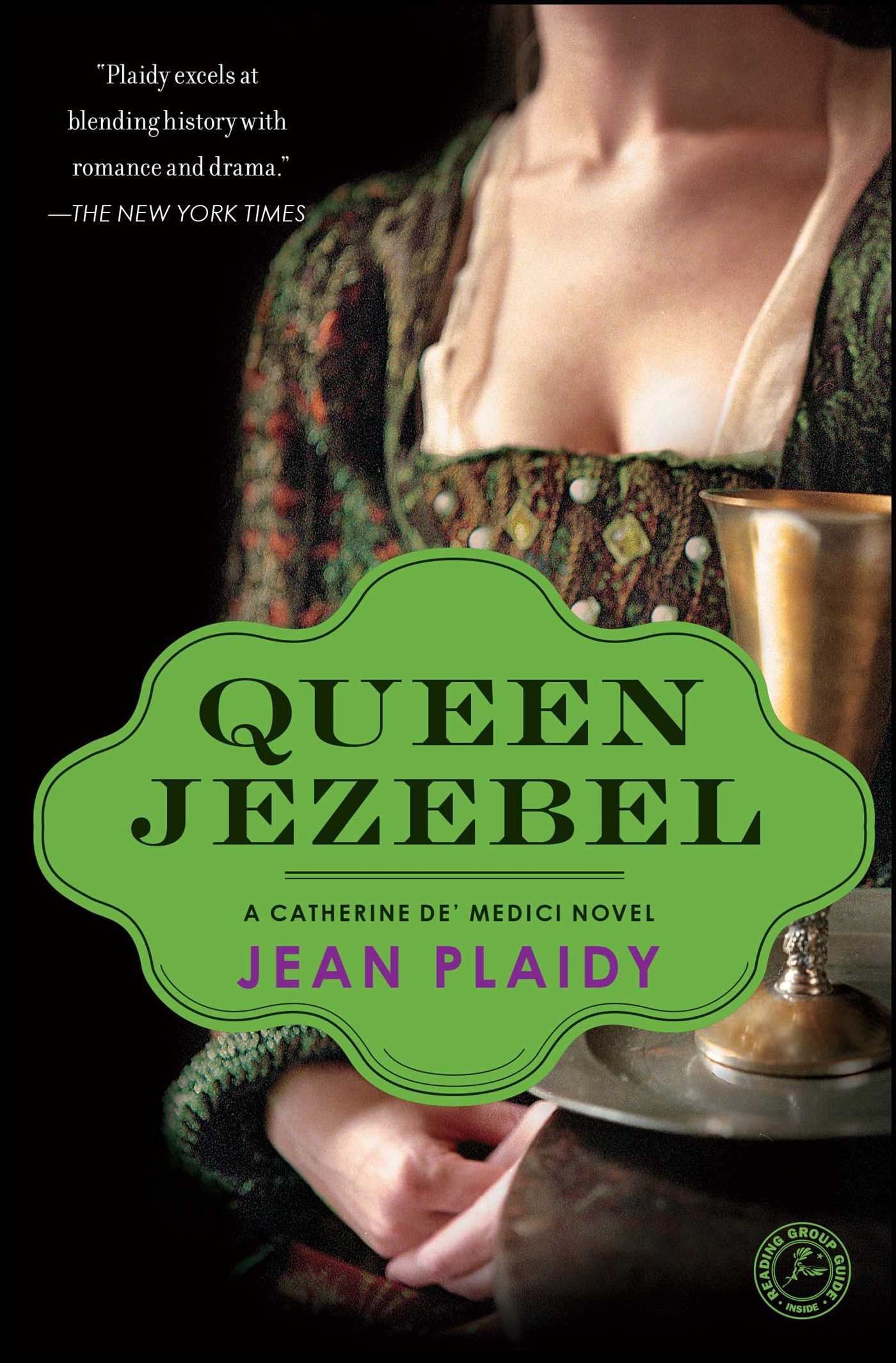Queen Jezebel: A Catherine de' Medici Novel 1 Queen Jezebel: A Catherine de' Medici Novel