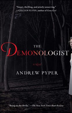 The Demonologist: A Novel