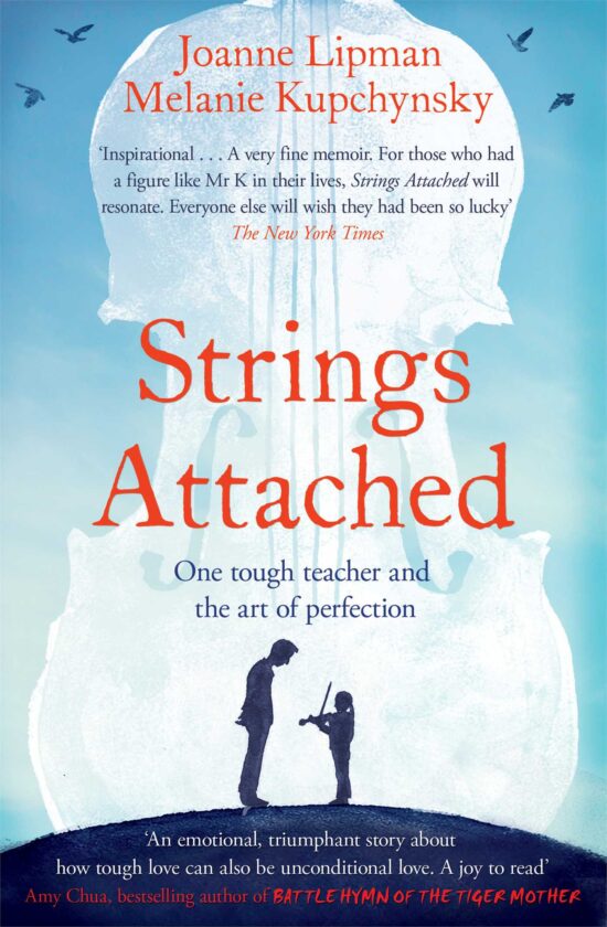 Strings Attached: One Tough Teacher and the Art of Perfection