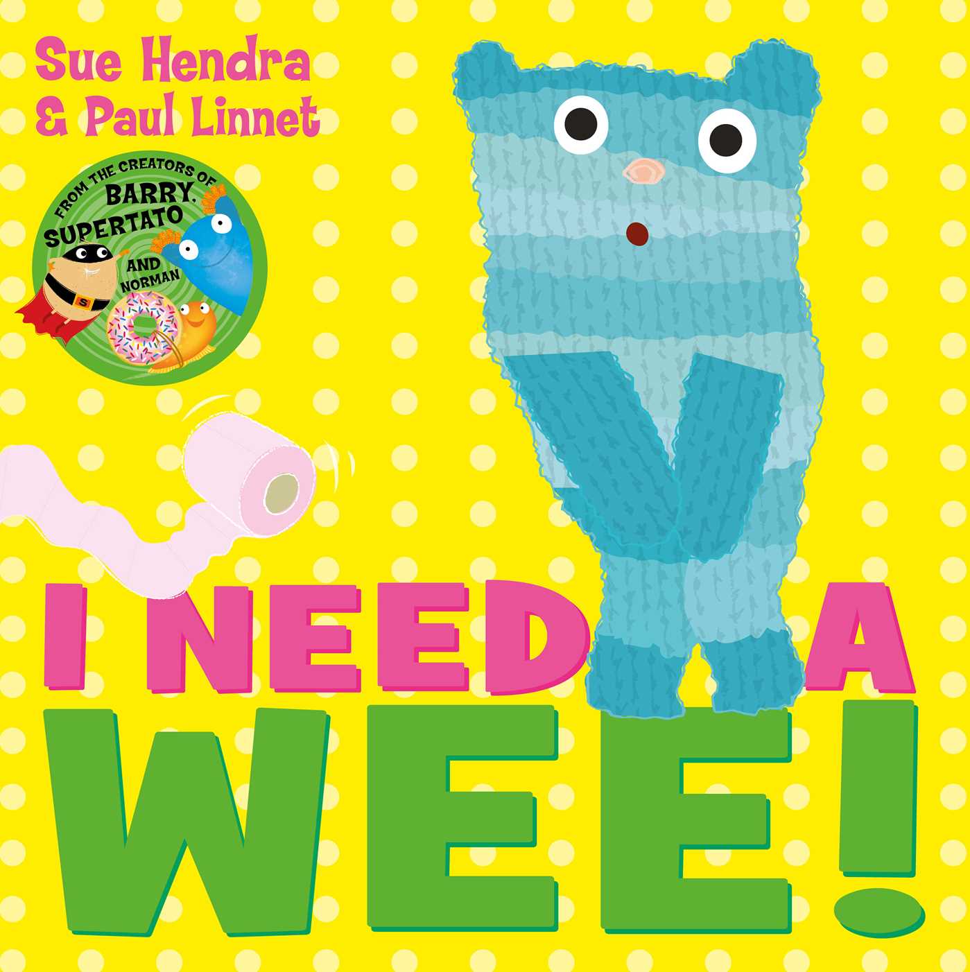 I Need a Wee!: A laugh-out-loud picture book from the creators of Supertato! 1 I Need a Wee!: A laugh-out-loud picture book from the creators of Supertato!
