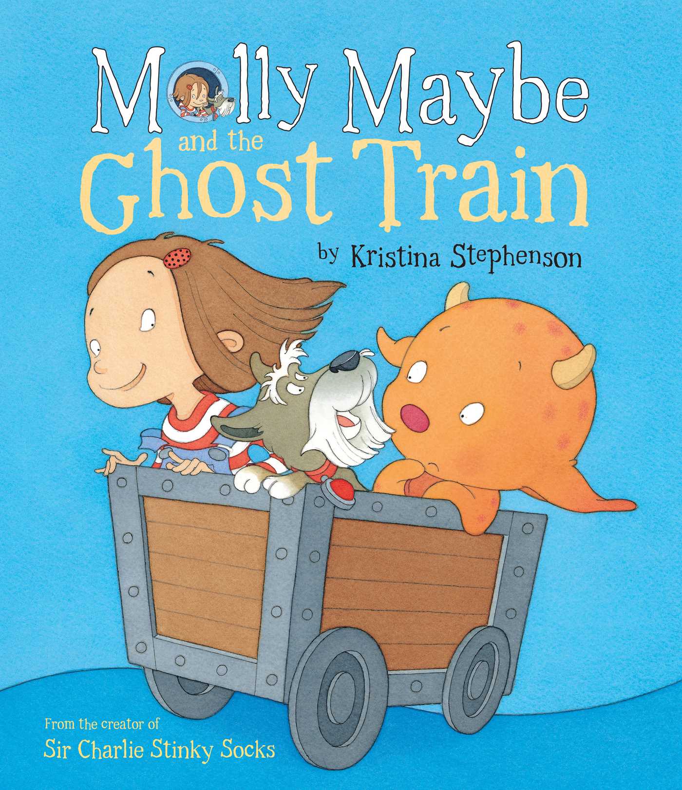 Molly Maybe and the Ghost Train 1 Molly Maybe and the Ghost Train