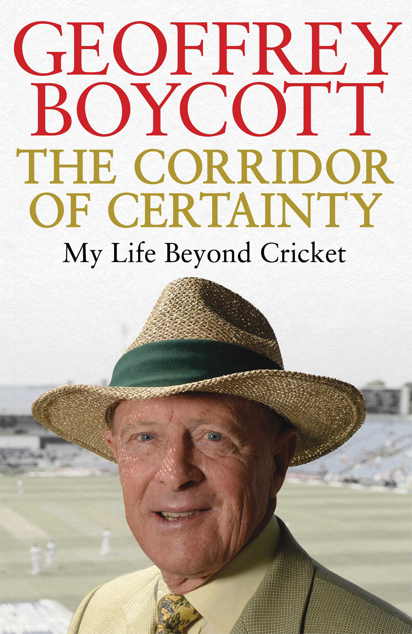 The Corridor of Certainty 1 The Corridor of Certainty