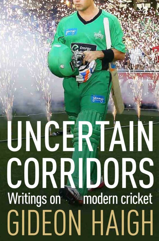 Uncertain Corridors: The Changing World of Cricket