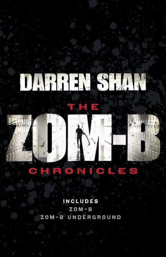 Zom-B Chronicles: Bind-up of Zom-B and Zom-B Underground