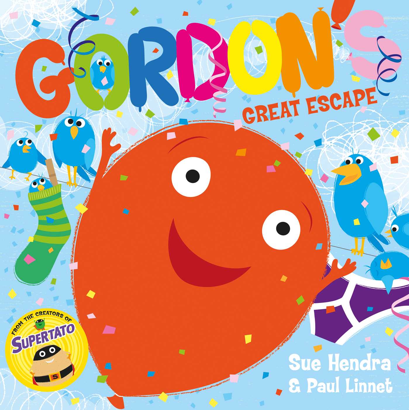 Gordon's Great Escape: A laugh-out-loud picture book from the creators of Supertato! 1 Gordon's Great Escape: A laugh-out-loud picture book from the creators of Supertato!