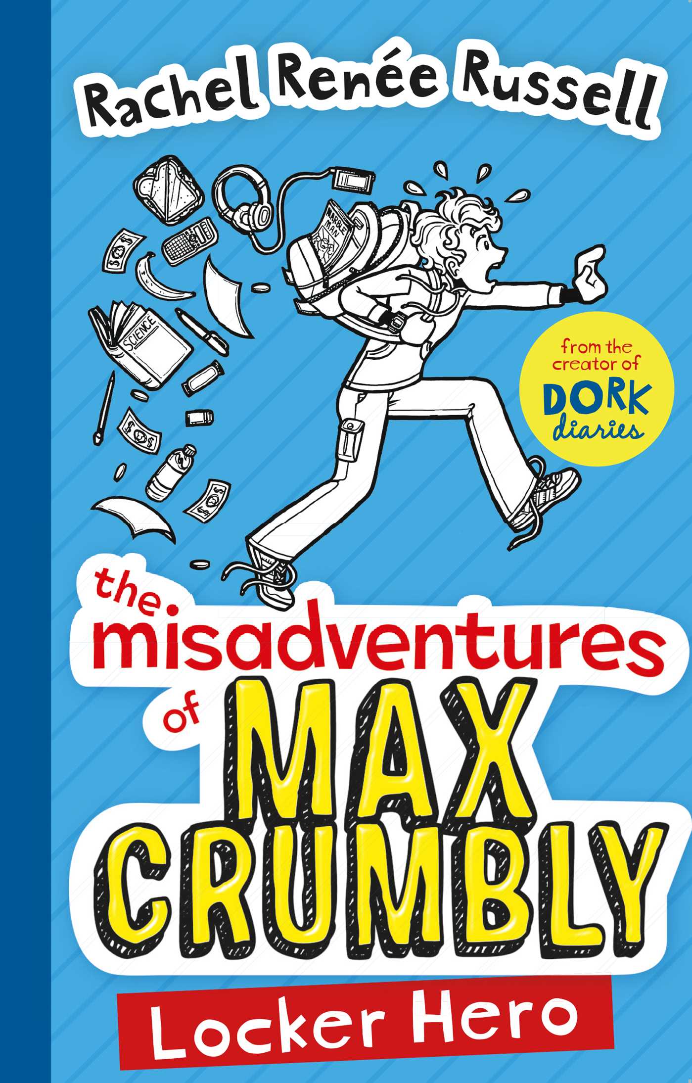 The Misadventures of Max Crumbly 1: Locker Hero 1 The Misadventures of Max Crumbly 1: Locker Hero