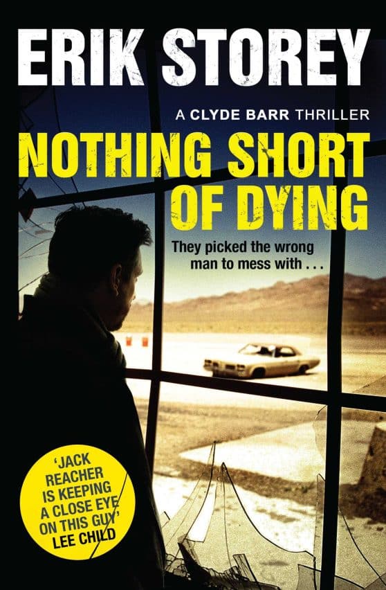 Nothing Short of Dying: A Clyde Barr Thriller