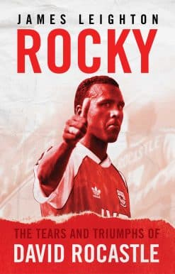 Rocky: The Tears and Triumphs of David Rocastle
