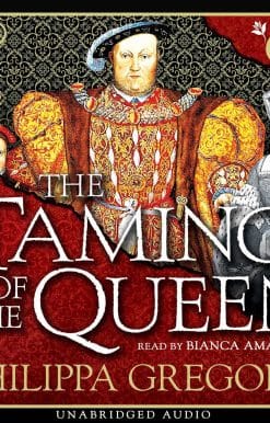 The Taming of the Queen: A vivid insight into the life of Henry's final wife
