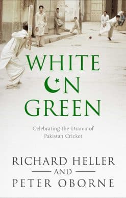White on Green: A Portrait of Pakistan Cricket