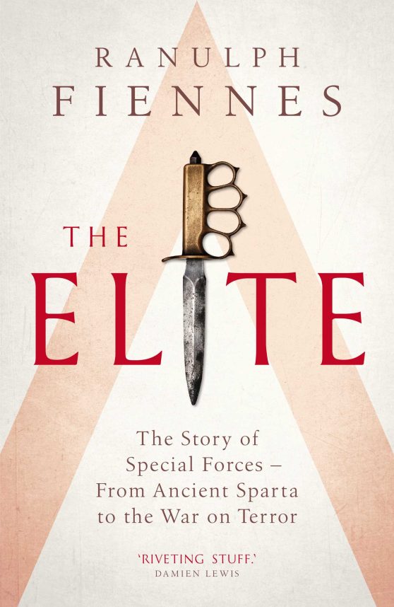 The Elite: The Story of Special Forces From Ancient Sparta to the War on Terror