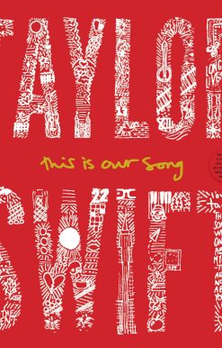 Taylor Swift: This Is Our Song