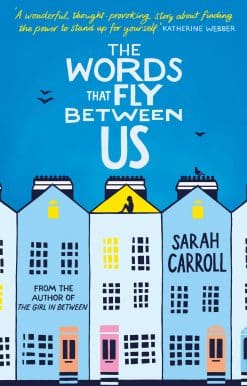 The Words That Fly Between Us