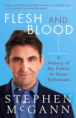 Flesh and Blood: A History of My Family in Seven Sicknesses