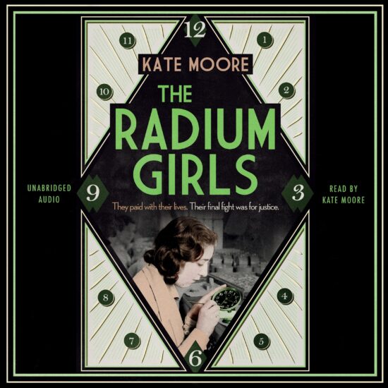 The Radium Girls: They paid with their lives. Their final fight was for justice.
